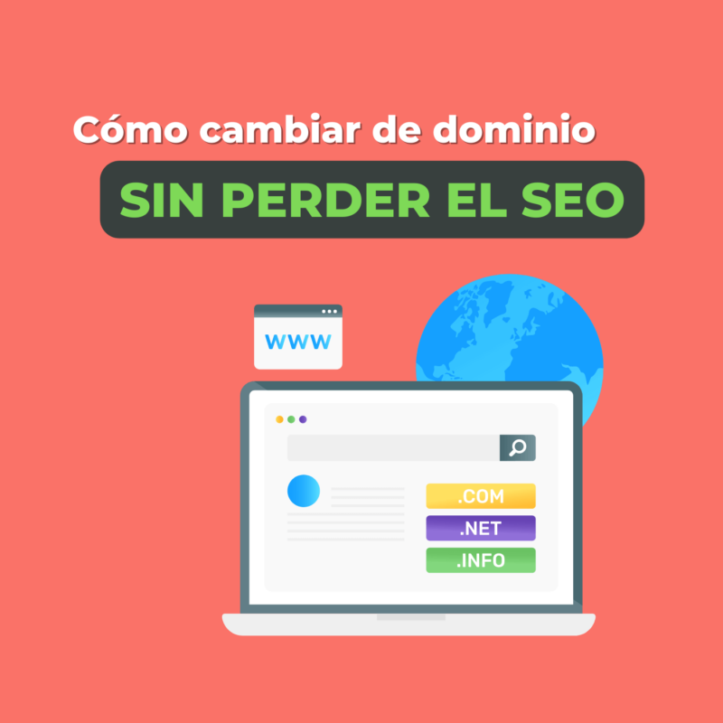 Cambiar de dominio sin perder posicionamiento SEO